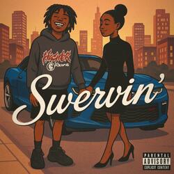 Swervin’