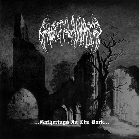 Gatherings In The Dark