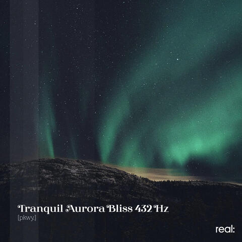 Tranquil Aurora Bliss 432 Hz