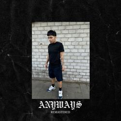 Anyways (2025 Remastered)