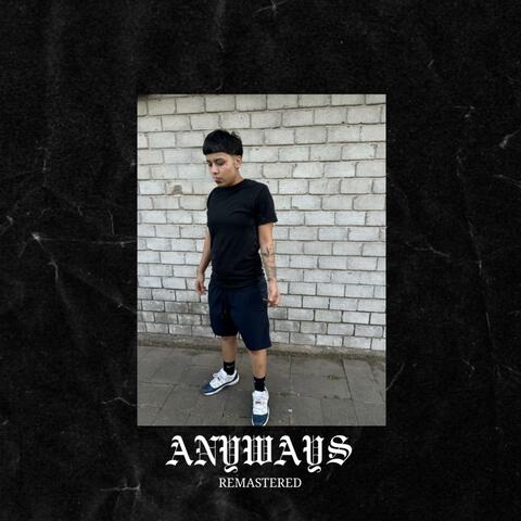 Anyways (2025 Remastered)