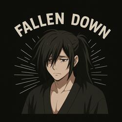 Fallen Down (Slowed/Reverb)