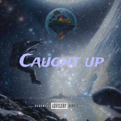 Caught Up