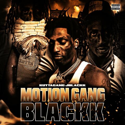 MOTION GANG BLACKK