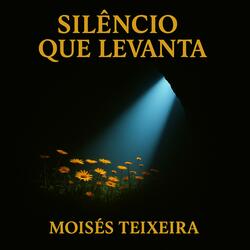 SILÊNCIO QUE LEVANTA