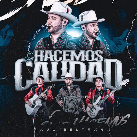 LOS QUE HACEMOS CALIDAD