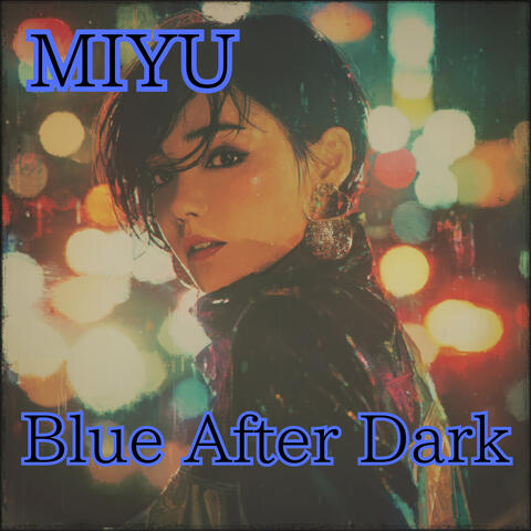 Blue After Dark