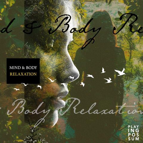 Mind & Body Relaxation