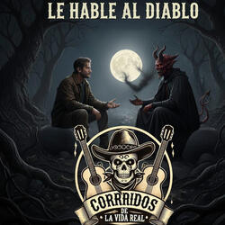 LE HABLE AL DIABLO