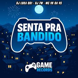 Senta Pra Bandido