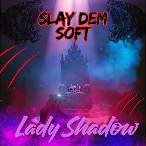 Slay Dem Soft