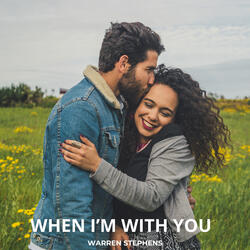 When I'm With You