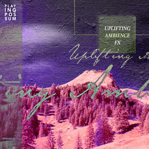 Uplifting Ambience FX
