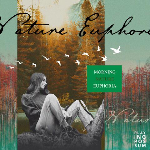 Morning Nature Euphoria