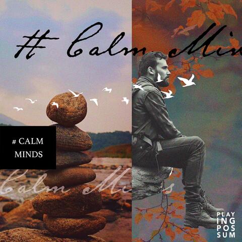 # Calm Minds