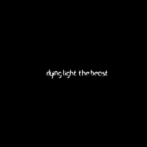 dying light the beast