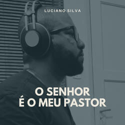 O Senhor É o Meu Pastor