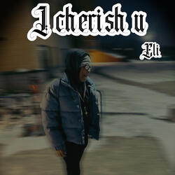I Cherish U