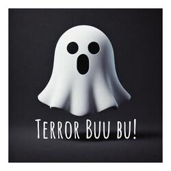 Terror Buu bu!
