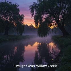 Twilight Over Willow Creek