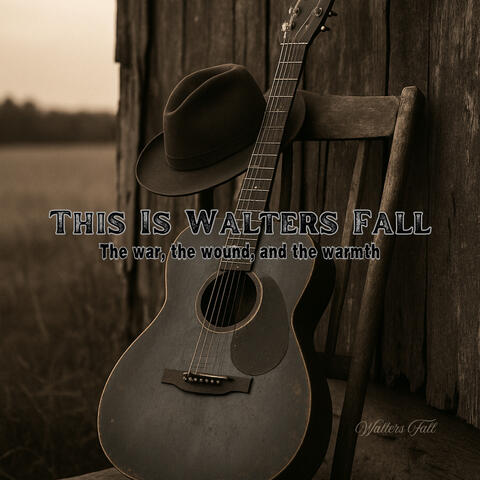 This Is Walters Fall: The war, the Wound, and the warmth