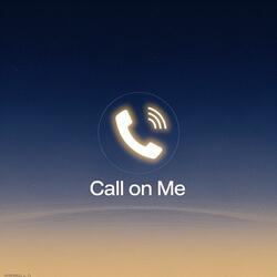 Call On Me