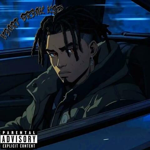 H3ART BR3AK K$D