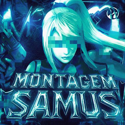 MONTAGEM SAMUS