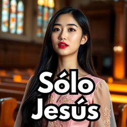 Sólo Jesús