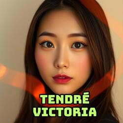 Tendré Victoria