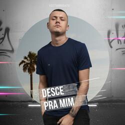 Desce pra Mim