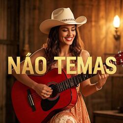 não temas