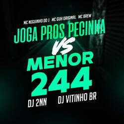 Joga Pros Pecinha Vs Menor 244