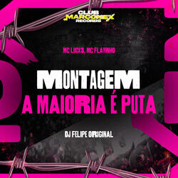 Montagem A Maioria É Puta