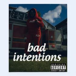 bad intentions
