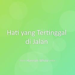 Hati yang Tertinggal di Jalan