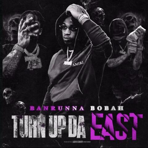 Turn Up Da East ( All For You)