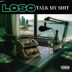 Talk My Shit