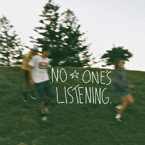 No One's Listening