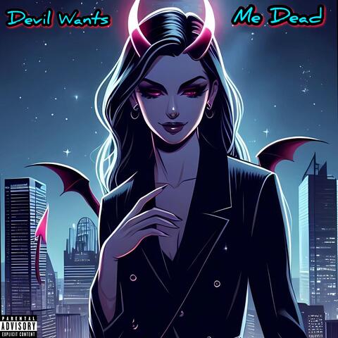 Devil Wants Me Dead