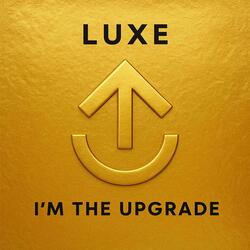 I'm the Upgrade