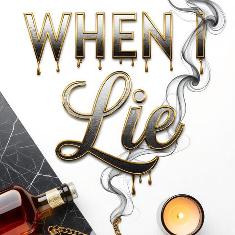 When i Lie