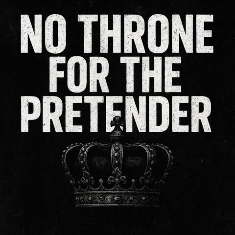 No Throne For The Pretender