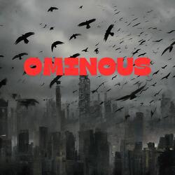 Ominous