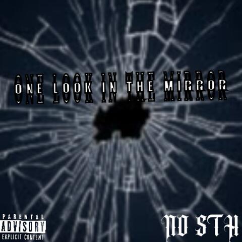 One Look In The Mirror