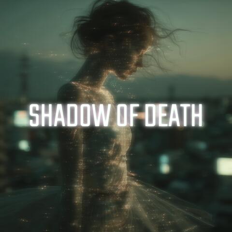 Shadow Of Death