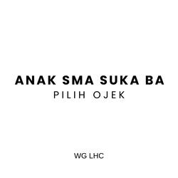 Anak SMA Suka Ba Pilih Ojek