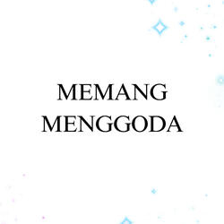 Memang Menggoda