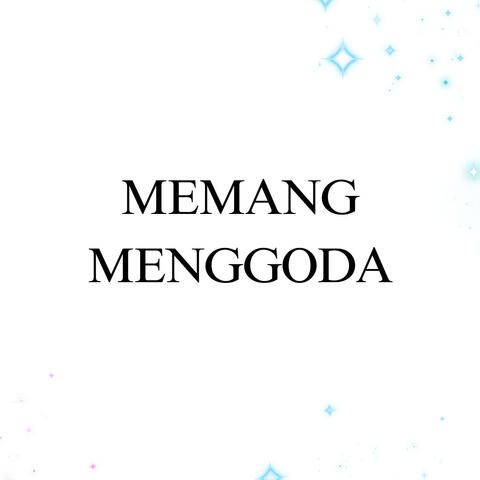 Memang Menggoda