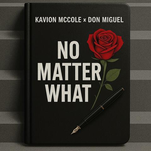No Matter What
